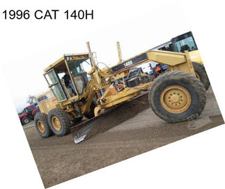 1996 CAT 140H