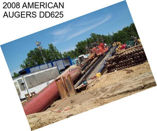 2008 AMERICAN AUGERS DD625