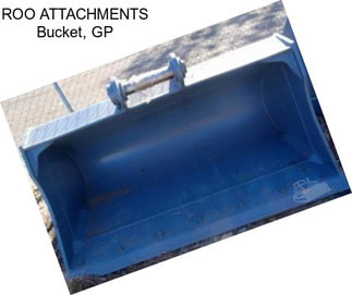 ROO ATTACHMENTS Bucket, GP