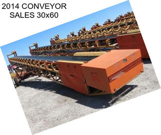 2014 CONVEYOR SALES 30x60