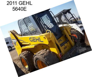 2011 GEHL 5640E