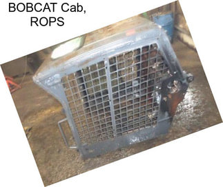 BOBCAT Cab, ROPS