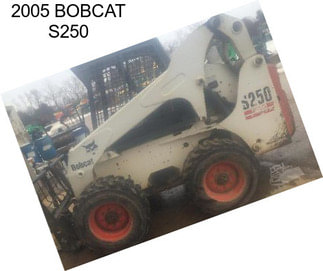 2005 BOBCAT S250