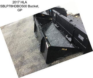 2017 HLA SBLP78HDBO500 Bucket, GP