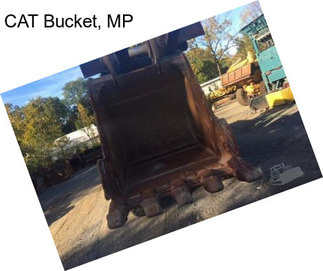 CAT Bucket, MP