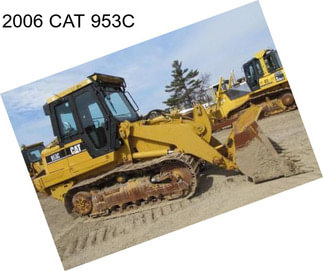 2006 CAT 953C