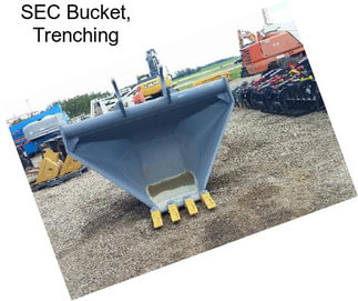 SEC Bucket, Trenching