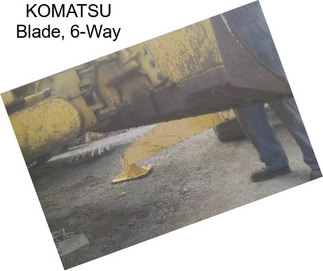 KOMATSU Blade, 6-Way