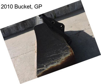 2010 Bucket, GP