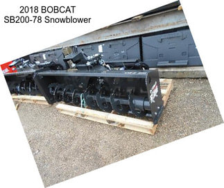 2018 BOBCAT SB200-78 Snowblower