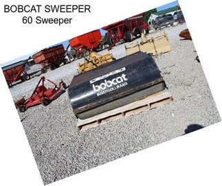 BOBCAT SWEEPER 60 Sweeper