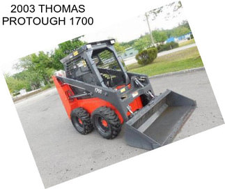 2003 THOMAS PROTOUGH 1700