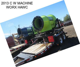 2013 C W MACHINE WORX HAWC