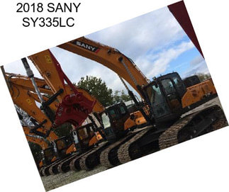 2018 SANY SY335LC