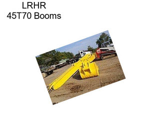 LRHR 45T70 Booms