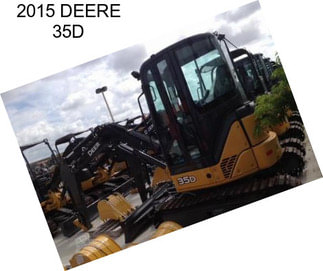 2015 DEERE 35D