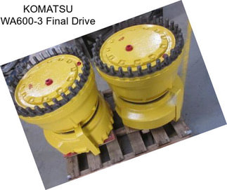 KOMATSU WA600-3 Final Drive