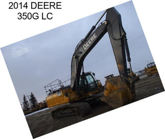 2014 DEERE 350G LC