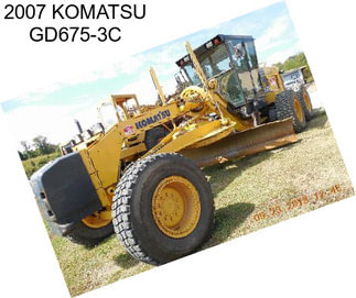 2007 KOMATSU GD675-3C