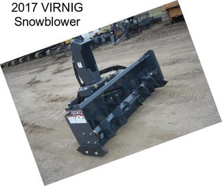 2017 VIRNIG Snowblower