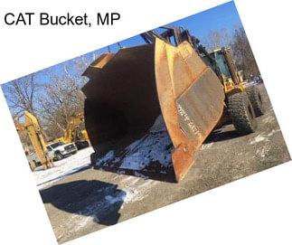 CAT Bucket, MP