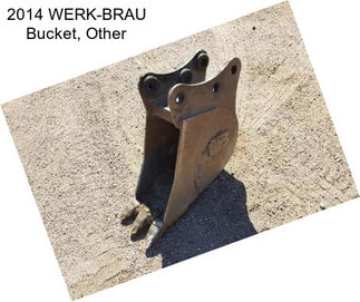 2014 WERK-BRAU Bucket, Other