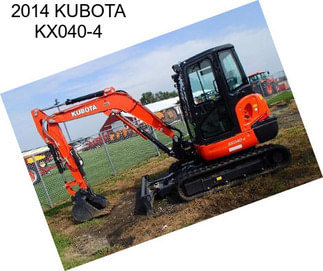 2014 KUBOTA KX040-4