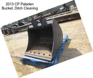 2013 CP Paladen Bucket, Ditch Cleaning
