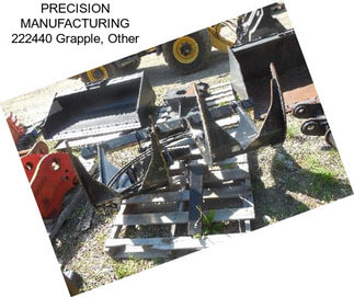 PRECISION MANUFACTURING 222440 Grapple, Other