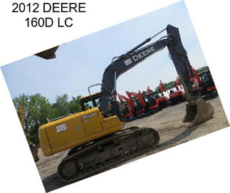 2012 DEERE 160D LC