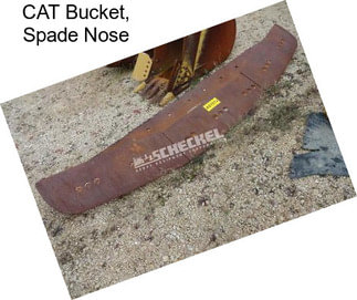 CAT Bucket, Spade Nose