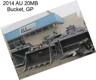 2014 AU 20MB Bucket, GP