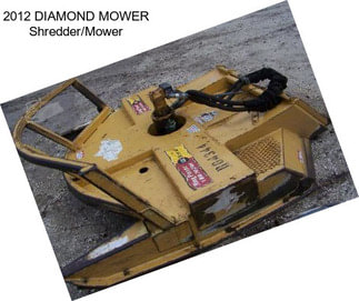 2012 DIAMOND MOWER Shredder/Mower