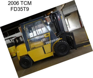 2006 TCM FD35T9