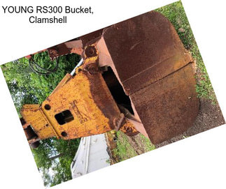 YOUNG RS300 Bucket, Clamshell