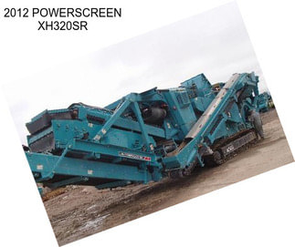 2012 POWERSCREEN XH320SR