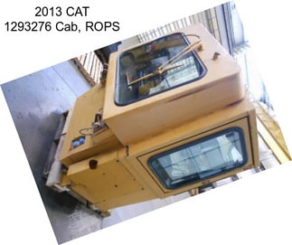 2013 CAT 1293276 Cab, ROPS