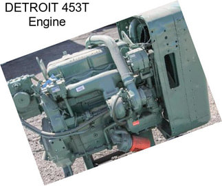 DETROIT 453T Engine