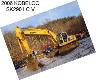 2006 KOBELCO SK290 LC V