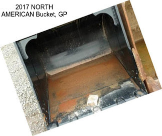 2017 NORTH AMERICAN Bucket, GP