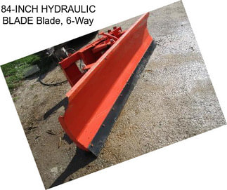 84-INCH HYDRAULIC BLADE Blade, 6-Way