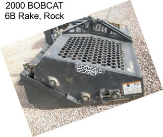 2000 BOBCAT 6B Rake, Rock