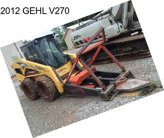 2012 GEHL V270