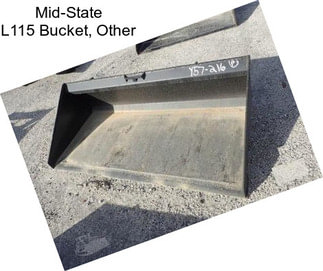 Mid-State L115 Bucket, Other