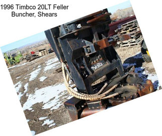 1996 Timbco 20LT Feller Buncher, Shears