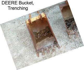 DEERE Bucket, Trenching