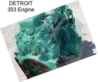 DETROIT 353 Engine