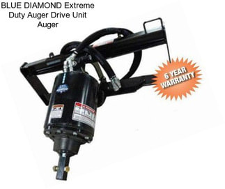 BLUE DIAMOND Extreme Duty Auger Drive Unit Auger