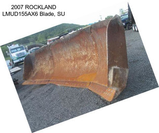 2007 ROCKLAND LMUD155AX6 Blade, SU