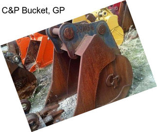 C&P Bucket, GP